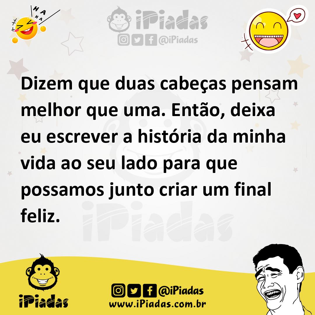 Ilustração de Dizem que duas cabeças pensam melhor que uma. Então, deixa eu escrever... no iPiadas
