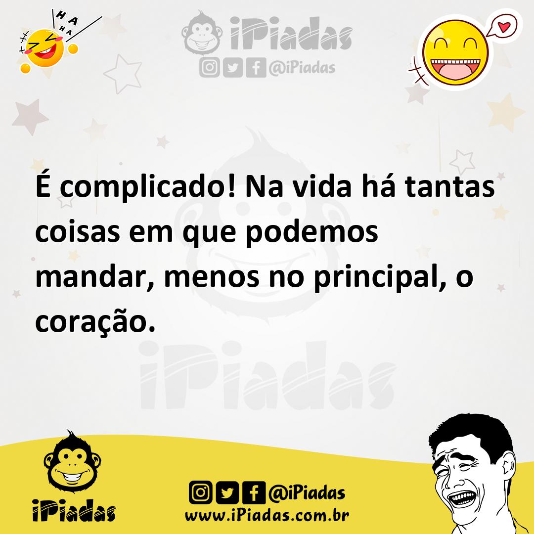 Ilustração de É complicado! Na vida há tantas coisas em que podemos mandar, menos no... no iPiadas