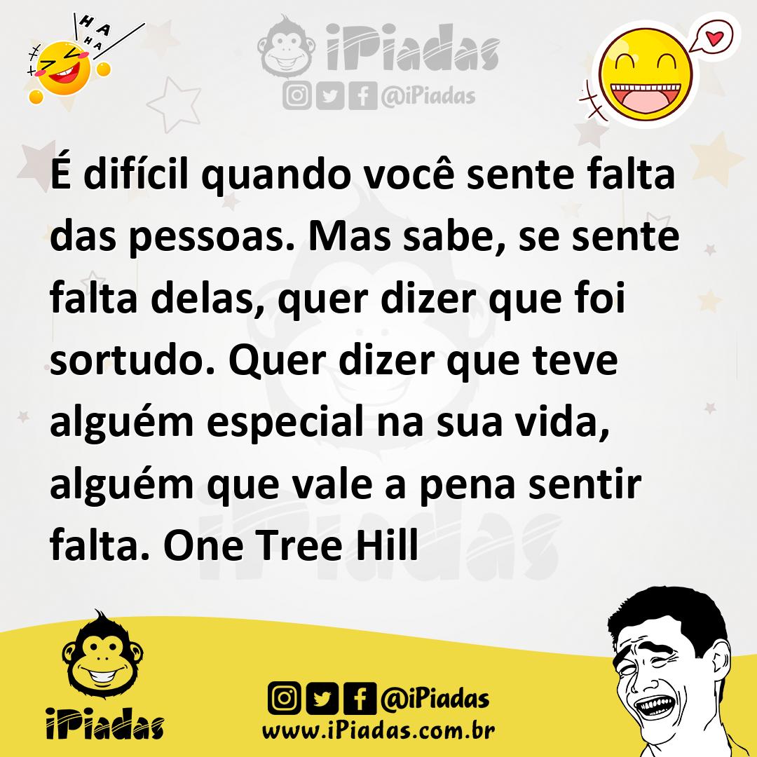 Ilustração de É difícil quando você sente falta das pessoas. Mas sabe, se sente falt... no iPiadas