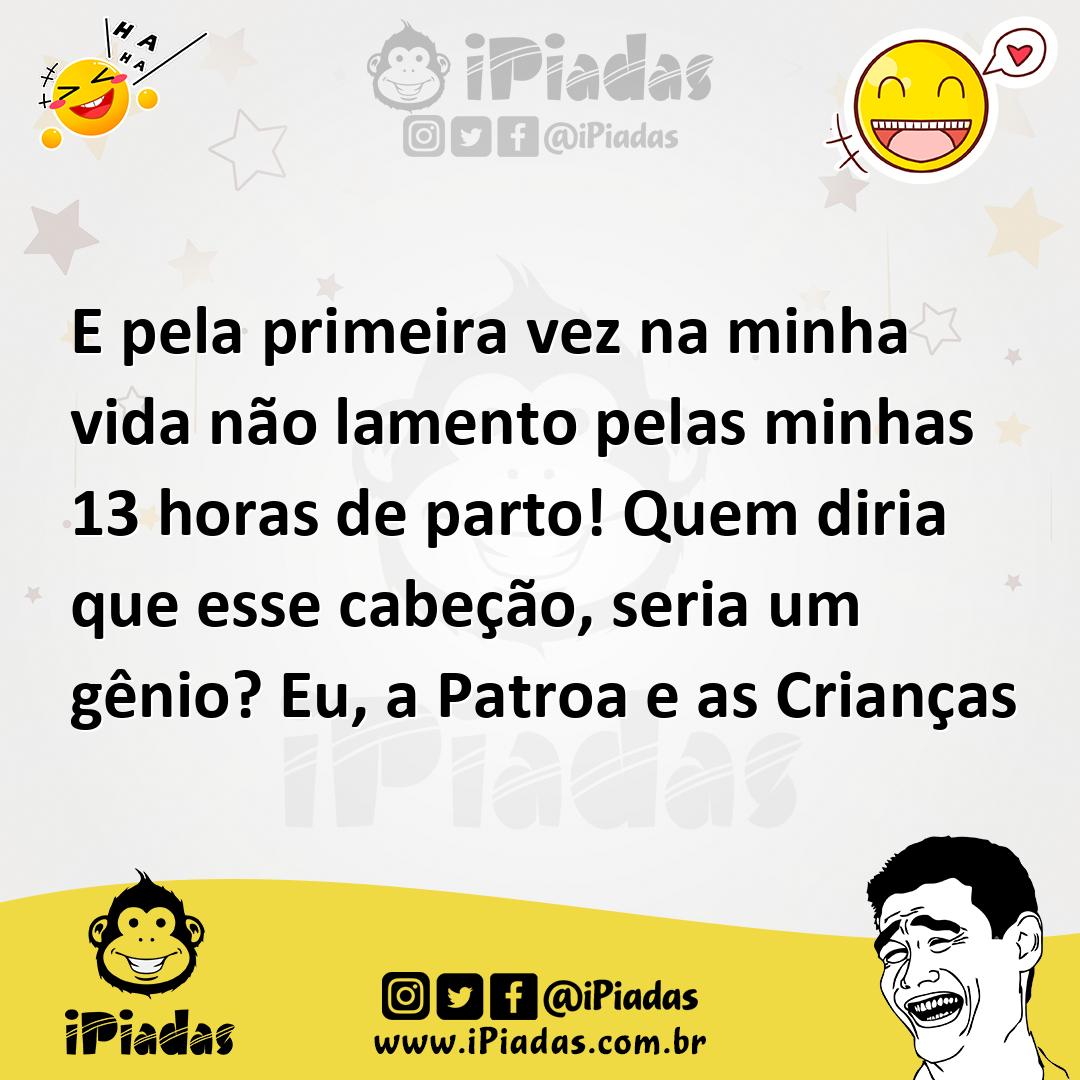 Ilustração de E pela primeira vez na minha vida não lamento pelas minhas 13 horas de... no iPiadas