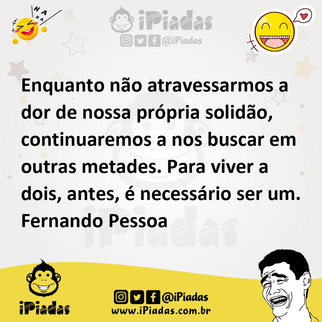 Ilustração de Enquanto não atravessarmos a dor de nossa própria solidão, continuarem... no iPiadas
