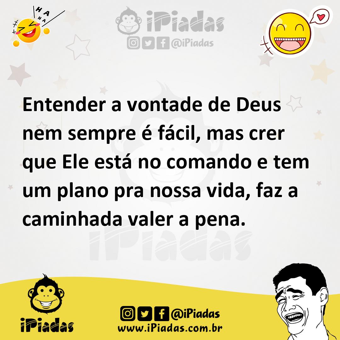 Ilustração de Entender a vontade de Deus nem sempre é fácil, mas crer que Ele está n... no iPiadas