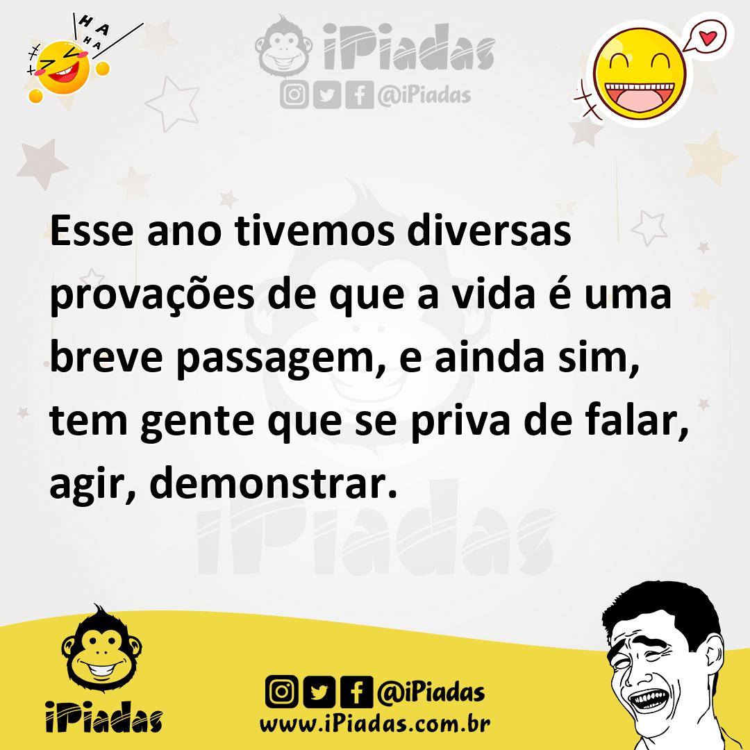 Ilustração de Esse ano tivemos diversas provações de que a vida é uma breve passagem... no iPiadas