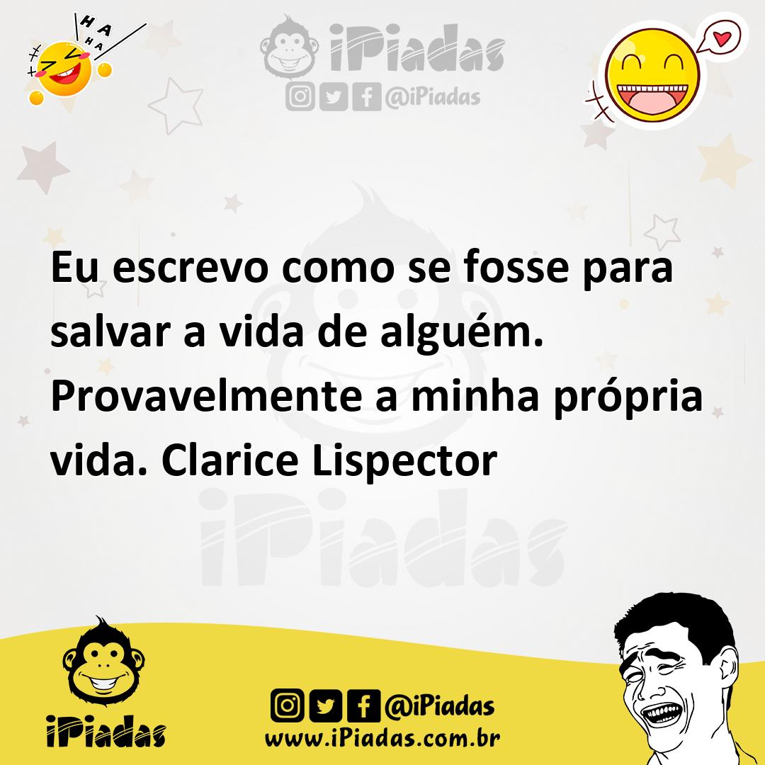 Ilustração de Eu escrevo como se fosse para salvar a vida de alguém. Provavelmente a... no iPiadas