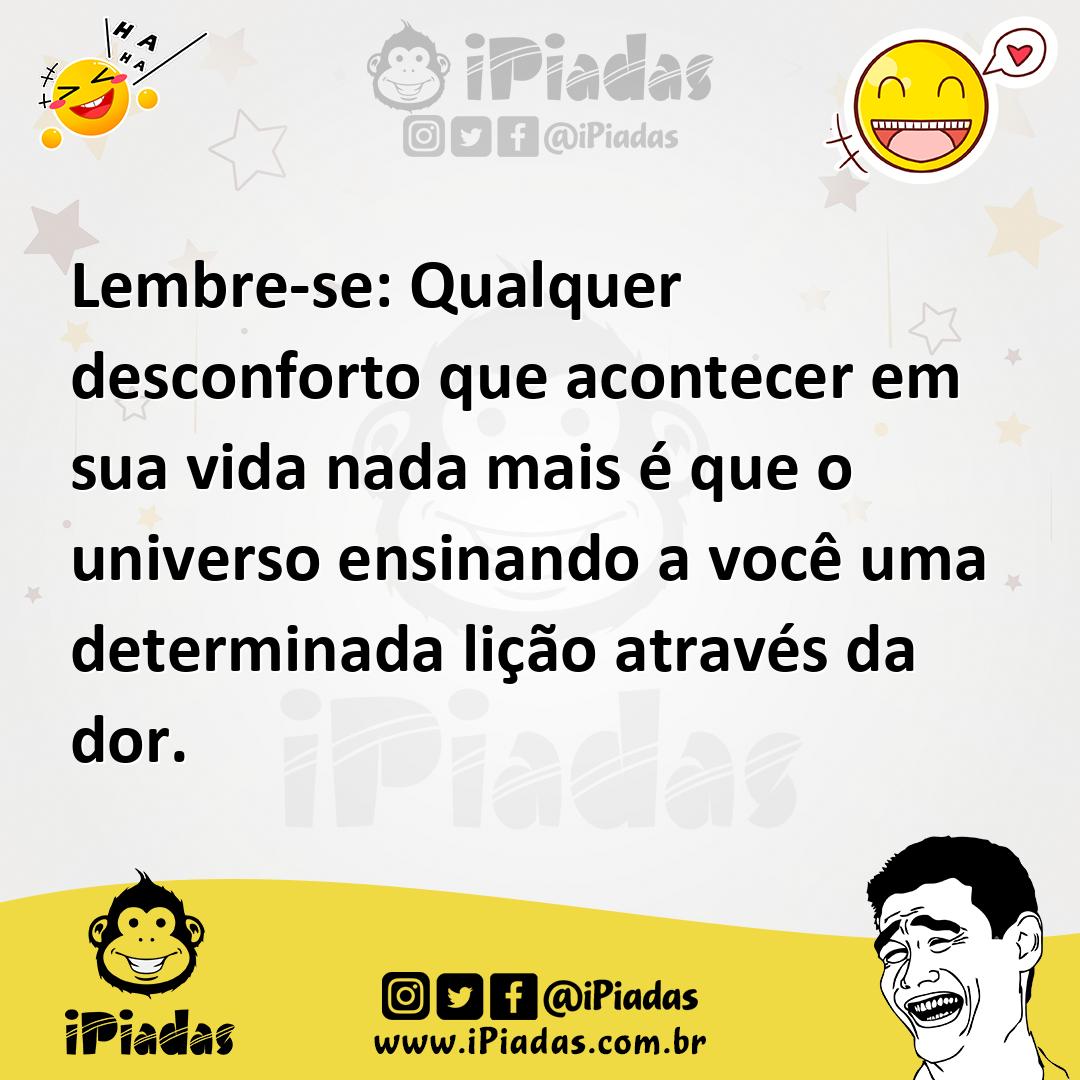 Ilustração de Lembre-se: Qualquer desconforto que acontecer em sua vida nada mais é... no iPiadas