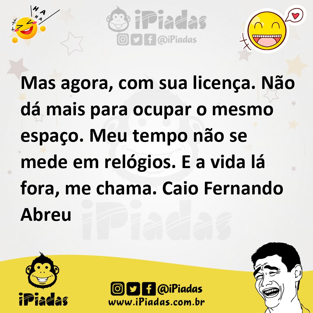 Ilustração de Mas agora, com sua licença. Não dá mais para ocupar o mesmo espaço. Me... no iPiadas