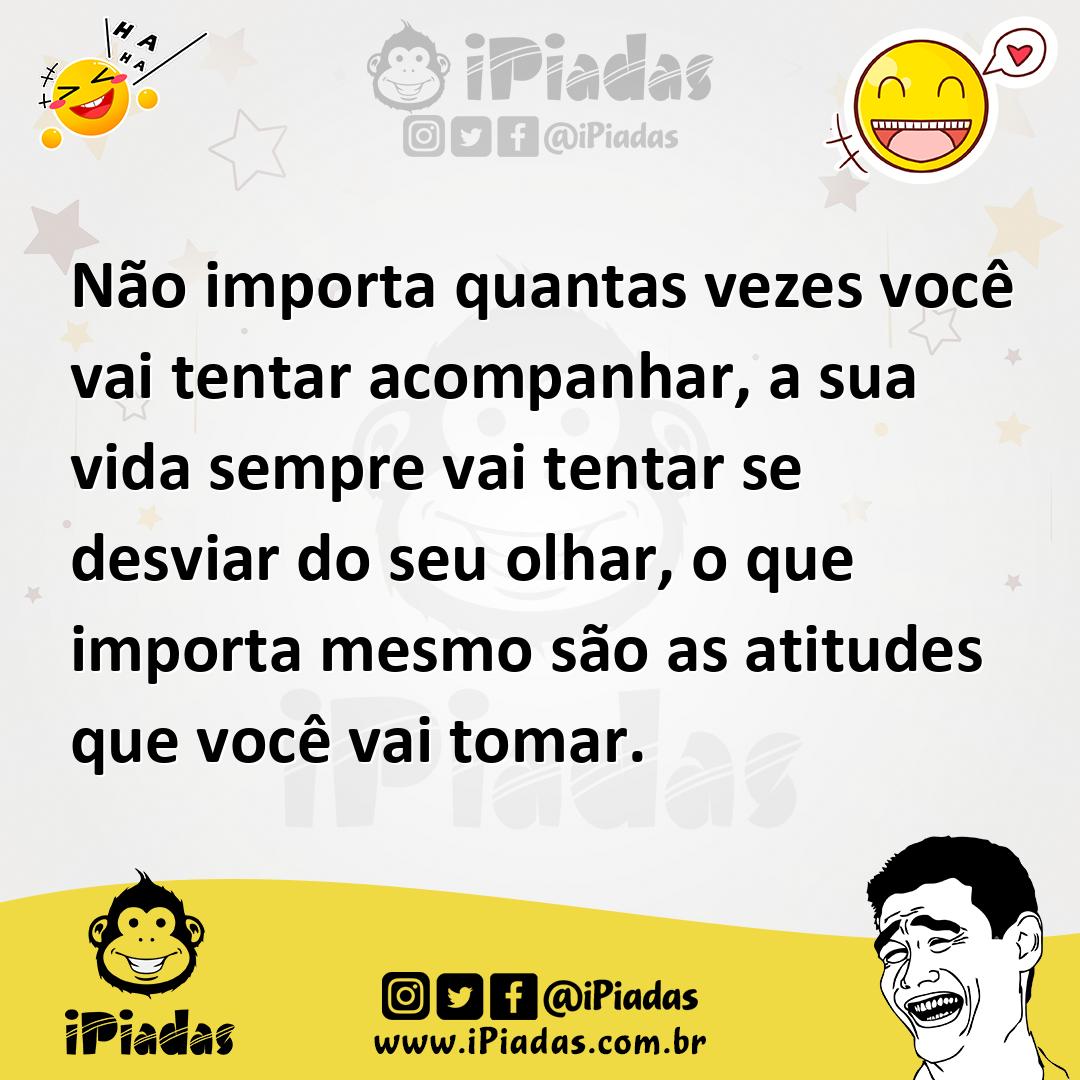 Ilustração de Não importa quantas vezes você vai tentar acompanhar, a sua vida sempr... no iPiadas