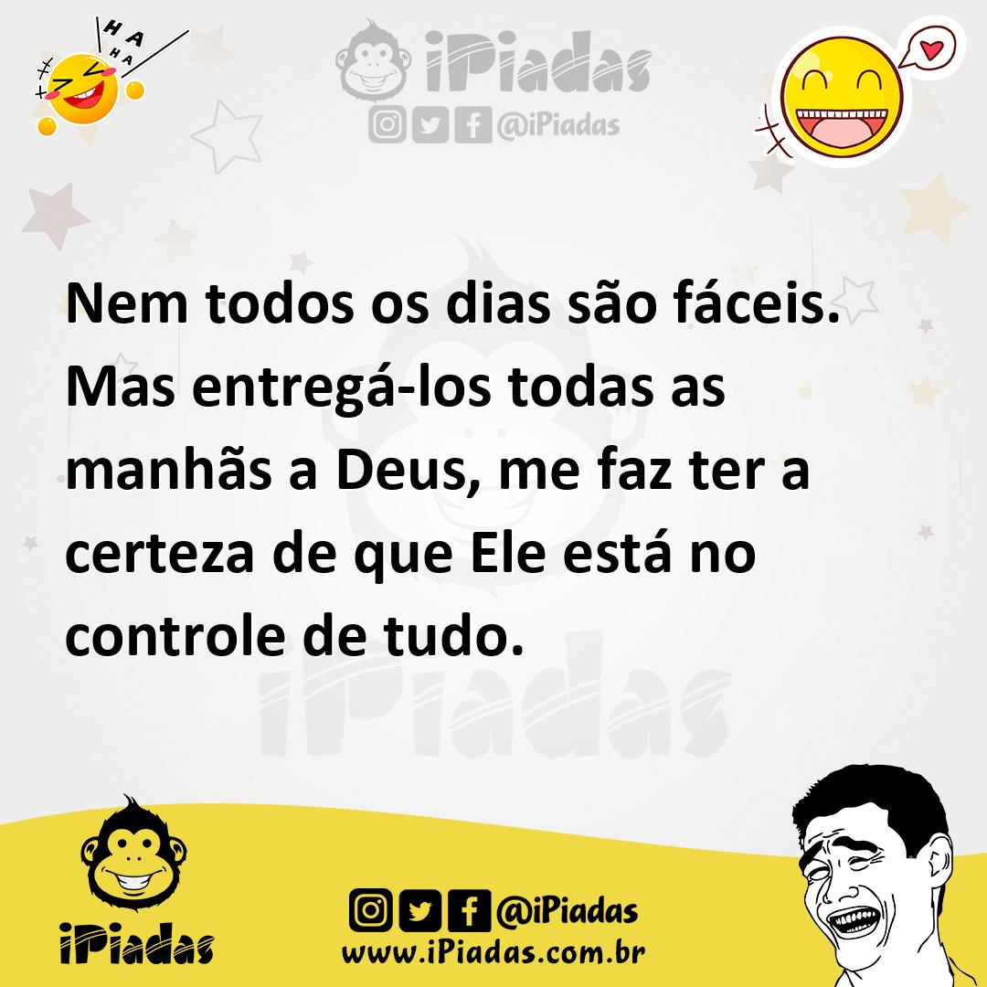 Ilustração de Nem todos os dias são fáceis. Mas entregá-los todas as manhãs a Deus,... no iPiadas