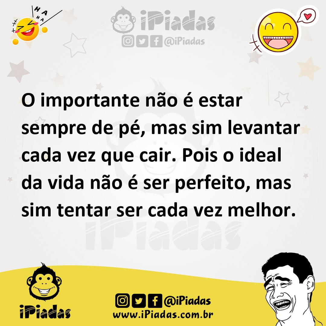 Ilustração de O importante não é estar sempre de pé, mas sim levantar cada vez que c... no iPiadas