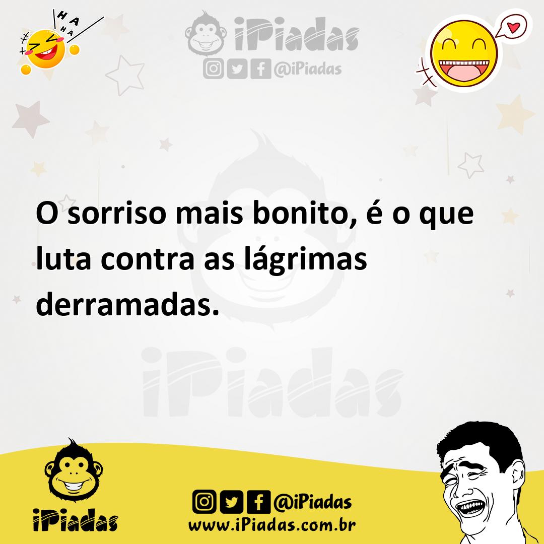 Ilustração de O sorriso mais bonito, é o que luta contra as lágrimas derramadas. no iPiadas