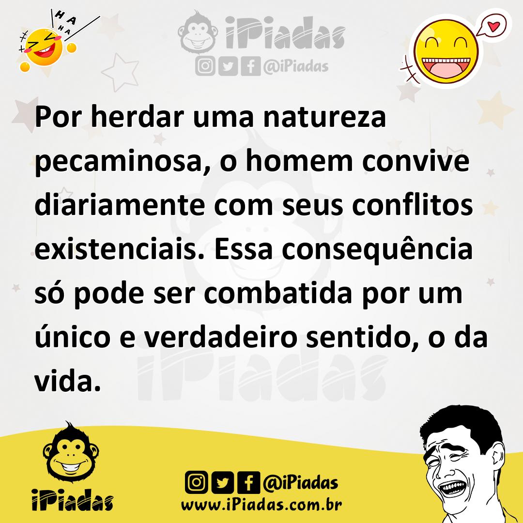 Ilustração de Por herdar uma natureza pecaminosa, o homem convive diariamente com se... no iPiadas