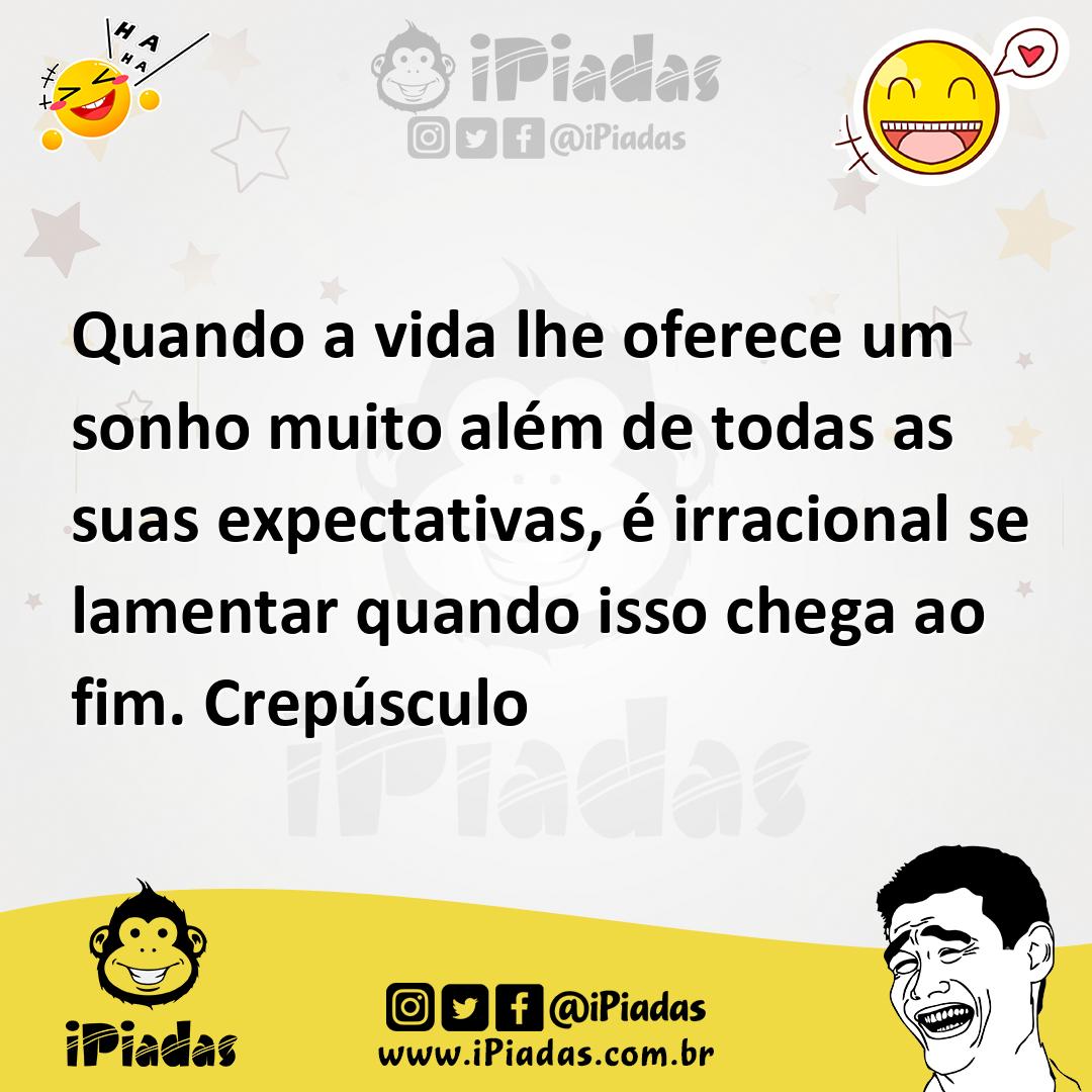 Ilustração de Quando a vida lhe oferece um sonho muito além de todas as suas expecta... no iPiadas