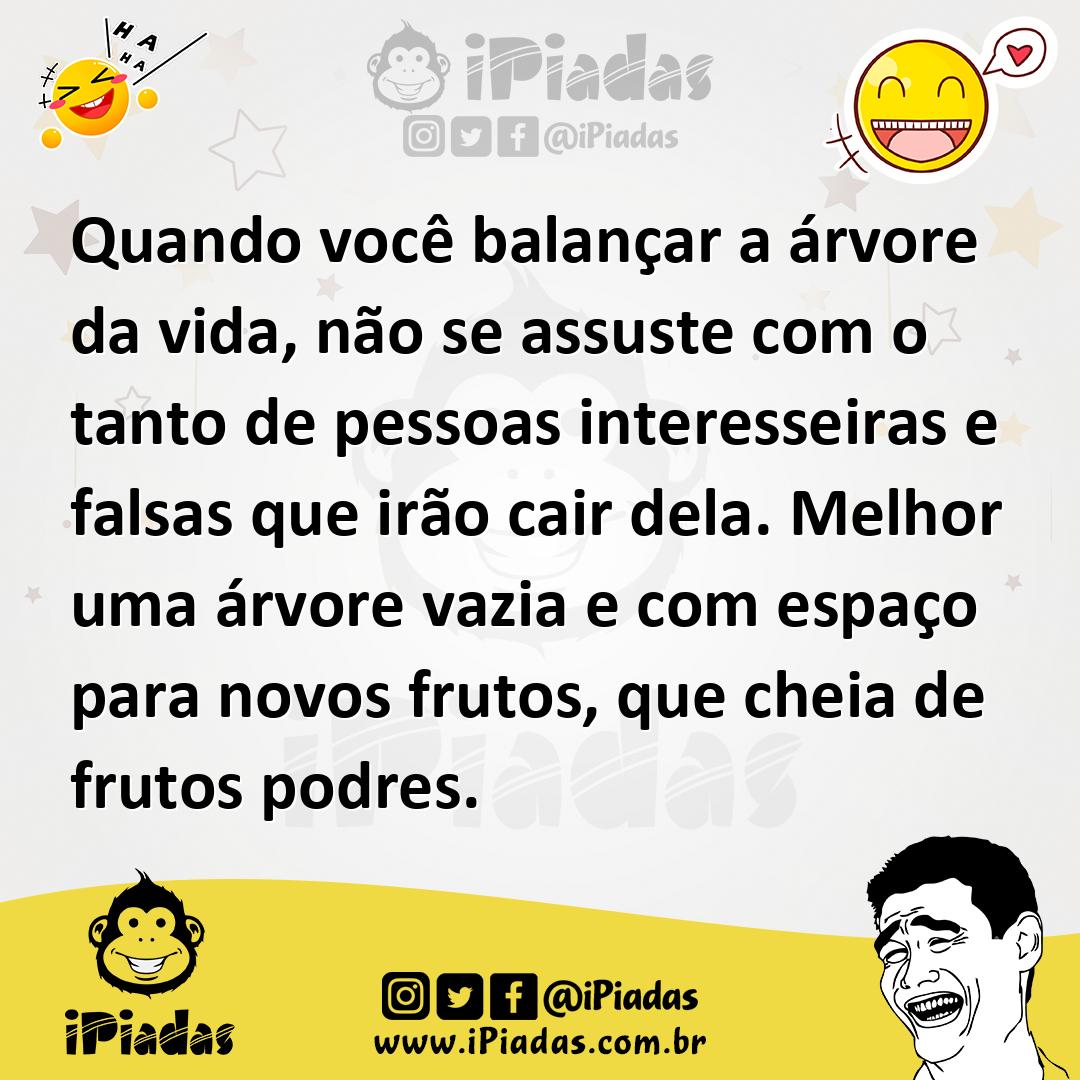Ilustração de Quando você balançar a árvore da vida, não se assuste com o tanto de p... no iPiadas