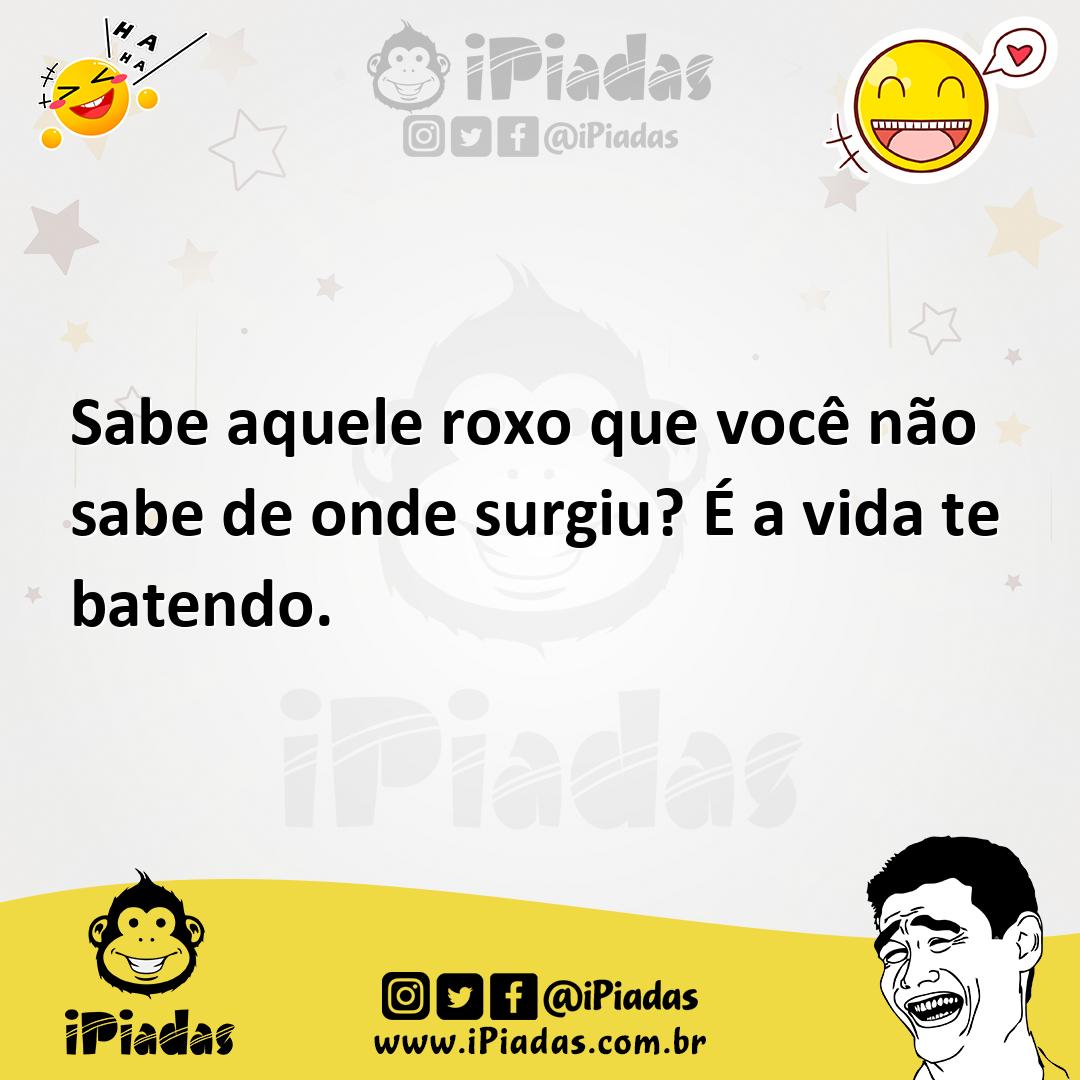 Ilustração de Sabe aquele roxo que você não sabe de onde surgiu? É a vida te batendo... no iPiadas