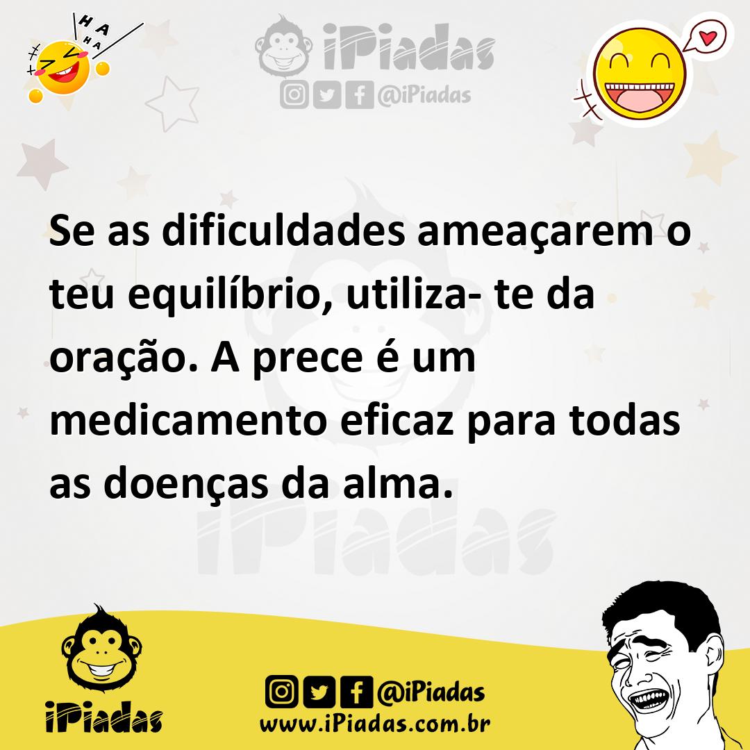 Ilustração de Se as dificuldades ameaçarem o teu equilíbrio, utiliza- te da oração.... no iPiadas