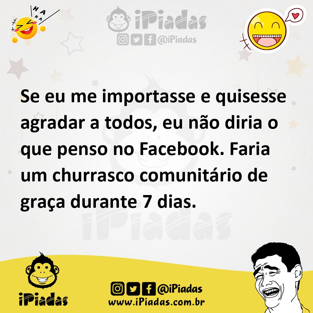 Ilustração de Se eu me importasse e quisesse agradar a todos, eu não diria o que pen... no iPiadas