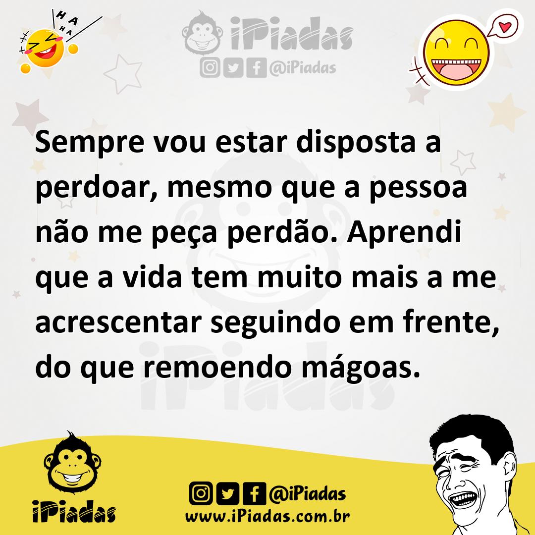 Ilustração de Sempre vou estar disposta a perdoar, mesmo que a pessoa não me peça pe... no iPiadas