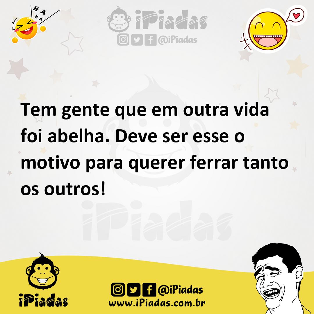 Ilustração de Tem gente que em outra vida foi abelha. Deve ser esse o motivo para qu... no iPiadas