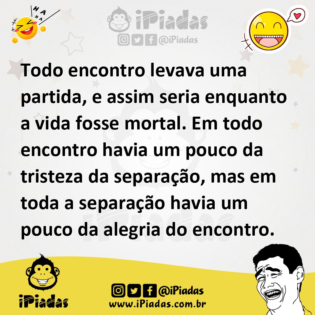 Ilustração de Todo encontro levava uma partida, e assim seria enquanto a vida fosse... no iPiadas