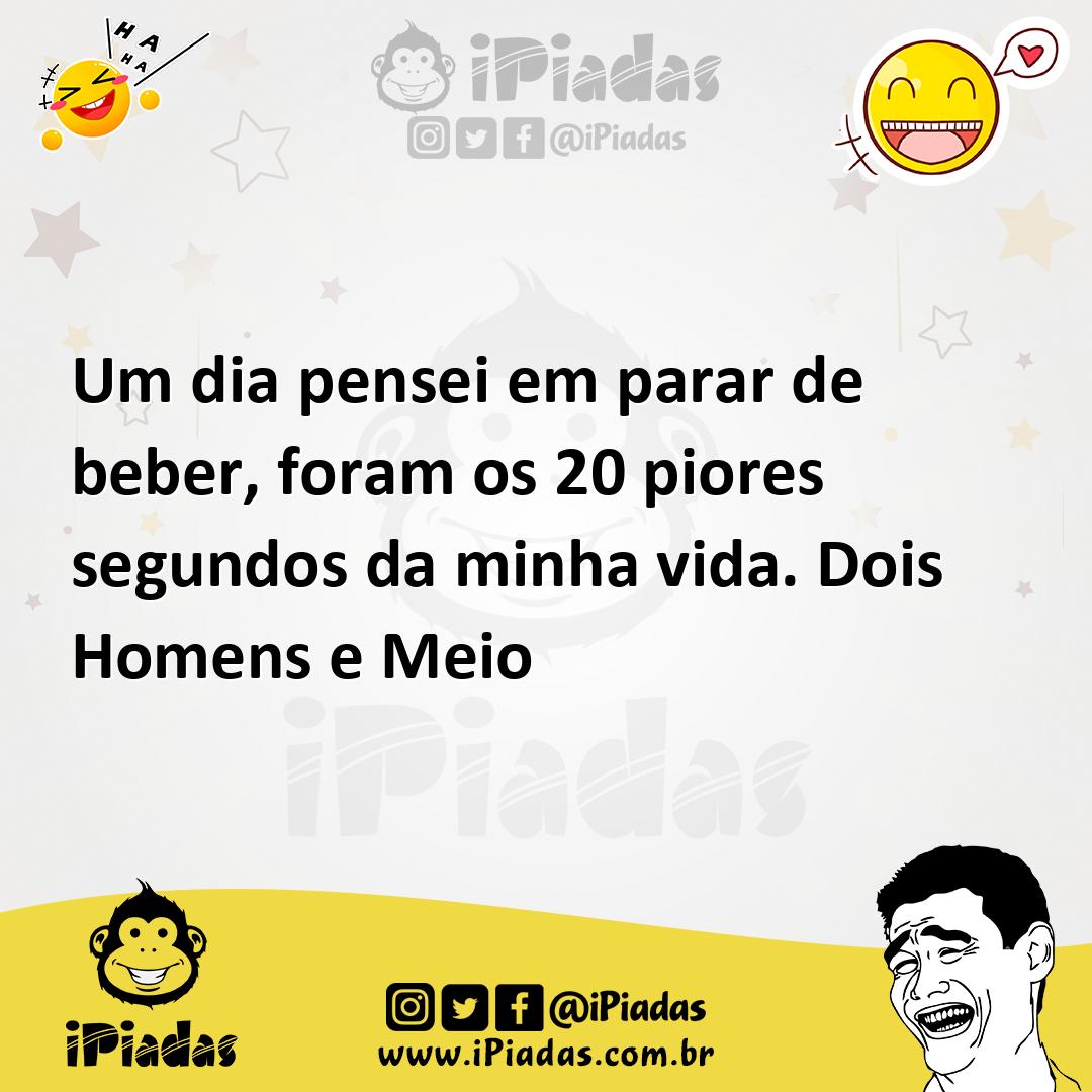 Ilustração de Um dia pensei em parar de beber, foram os 20 piores segundos da minha... no iPiadas