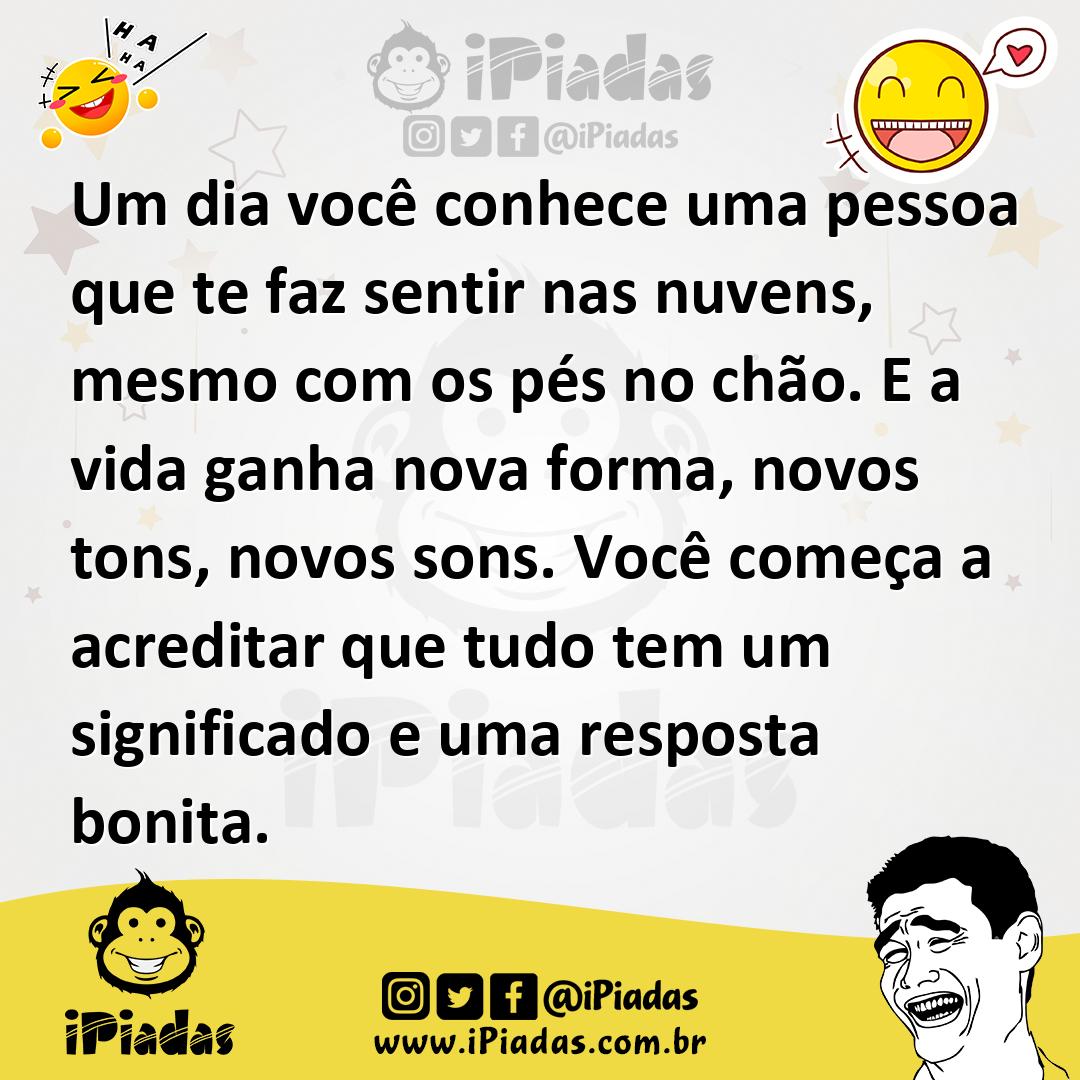 Ilustração de Um dia você conhece uma pessoa que te faz sentir nas nuvens, mesmo com... no iPiadas