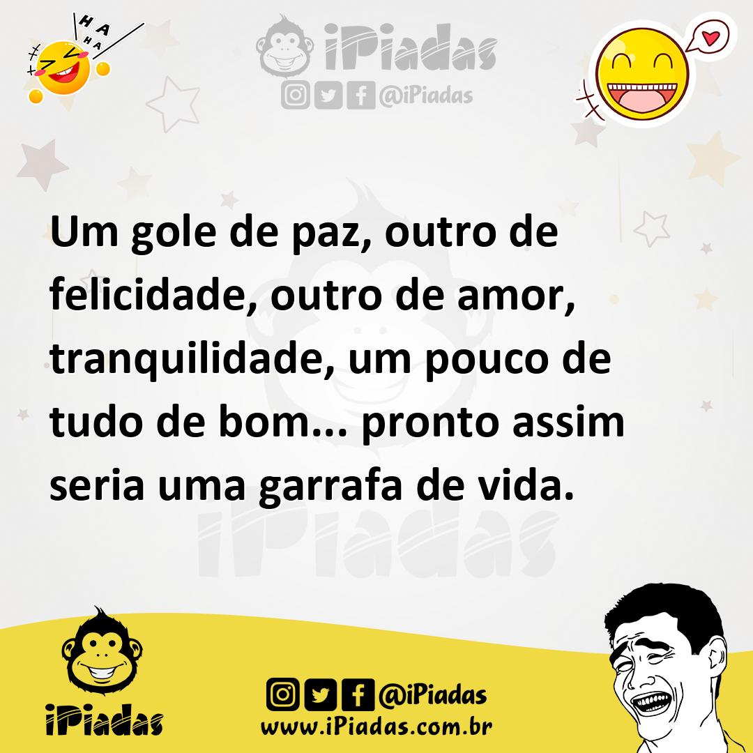 Ilustração de Um gole de paz, outro de felicidade, outro de amor, tranquilidade, um... no iPiadas