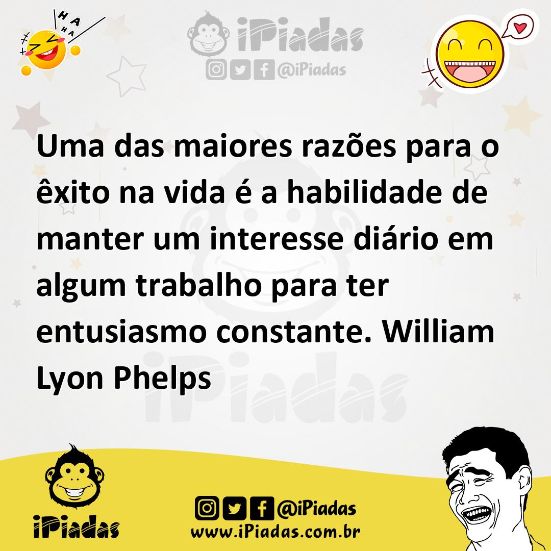 Ilustração de Uma das maiores razões para o êxito na vida é a habilidade de manter u... no iPiadas