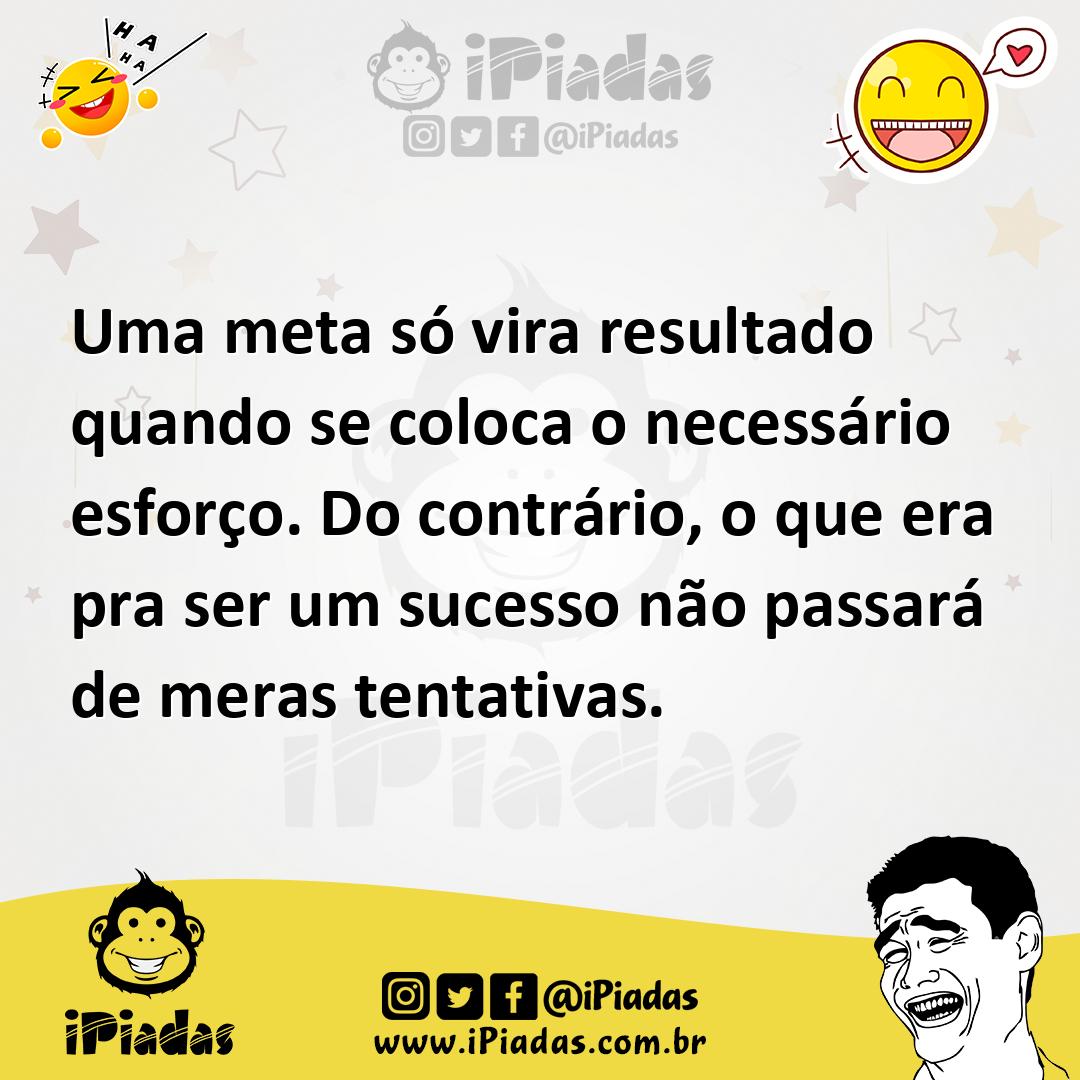 Ilustração de Uma meta só vira resultado quando se coloca o necessário esforço. Do c... no iPiadas