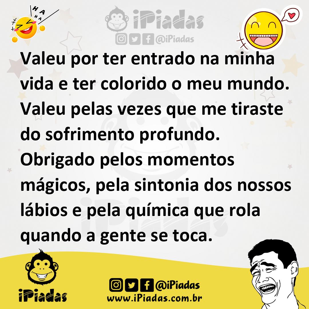 Ilustração de Valeu por ter entrado na minha vida e ter colorido o meu mundo. Valeu... no iPiadas