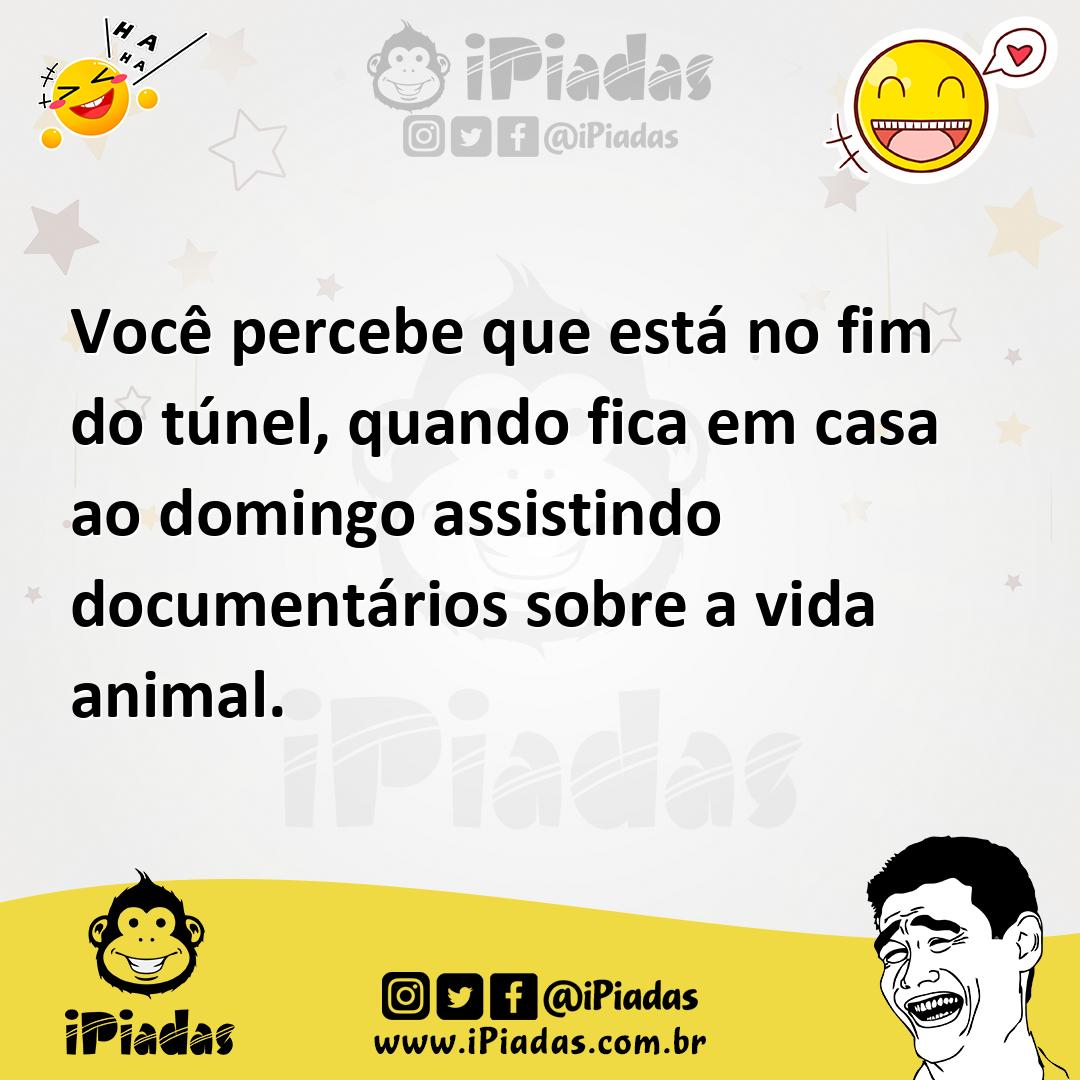 Ilustração de Você percebe que está no fim do túnel, quando fica em casa ao domingo... no iPiadas