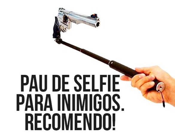 Imagem engraçada Pau de Selfie Para Inimigos no iPiadas