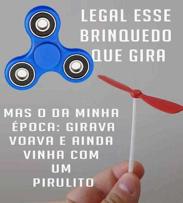 Imagem engraçada Spinner da Minha Infância no iPiadas