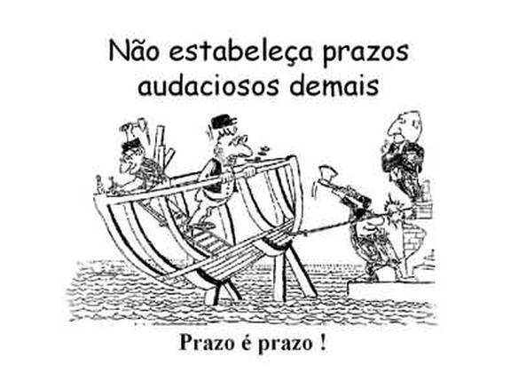 Imagem engraçada Prazo é Prazo no iPiadas