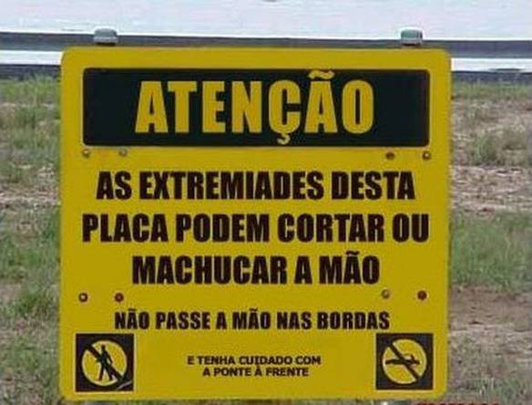 Imagem engraçada Cuidado Com Esta Placa no iPiadas