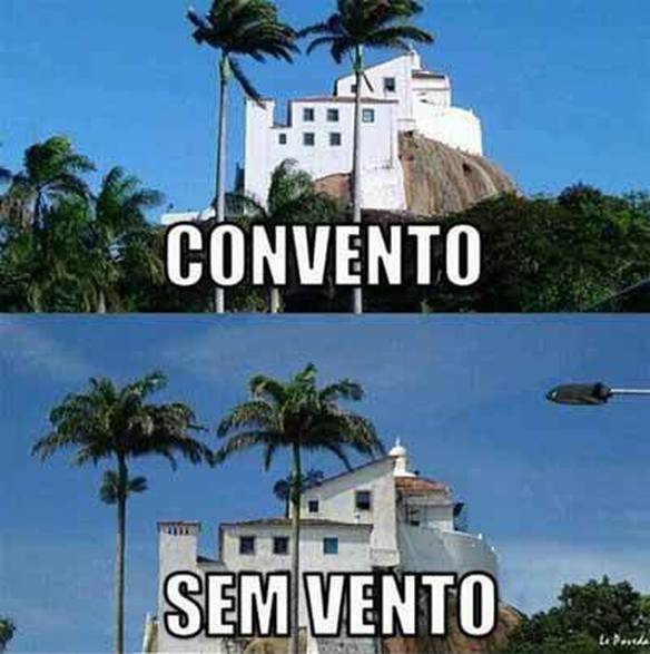 Imagem engraçada Convento e Sem Vento no iPiadas