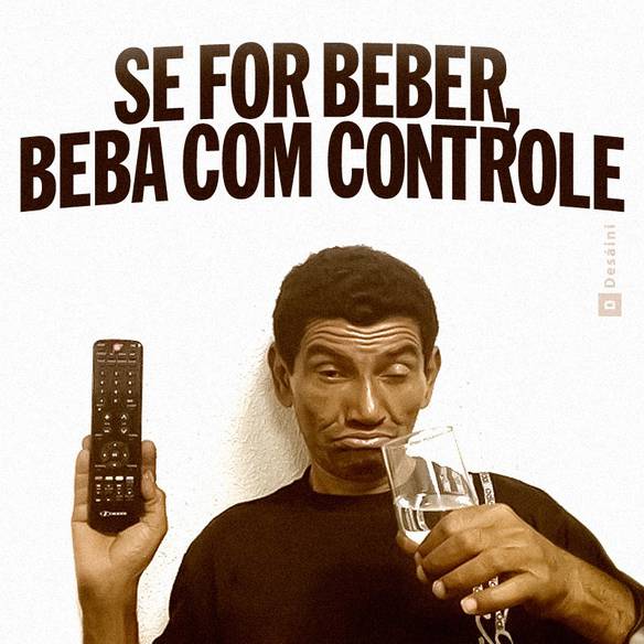 Imagem engraçada Se For Beber...