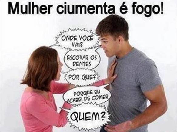 Imagem engraçada Mulher Ciumenta É Fogo!
