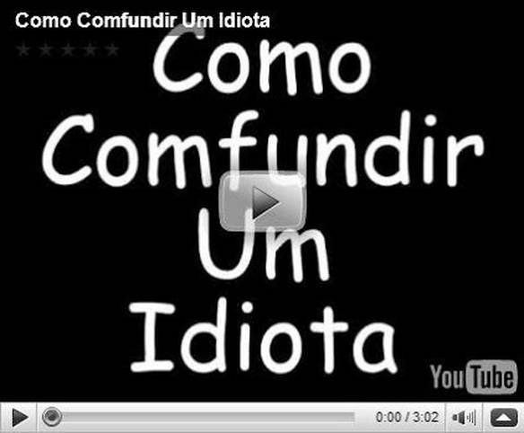 Imagem engraçada Como Confundir Um Idiota