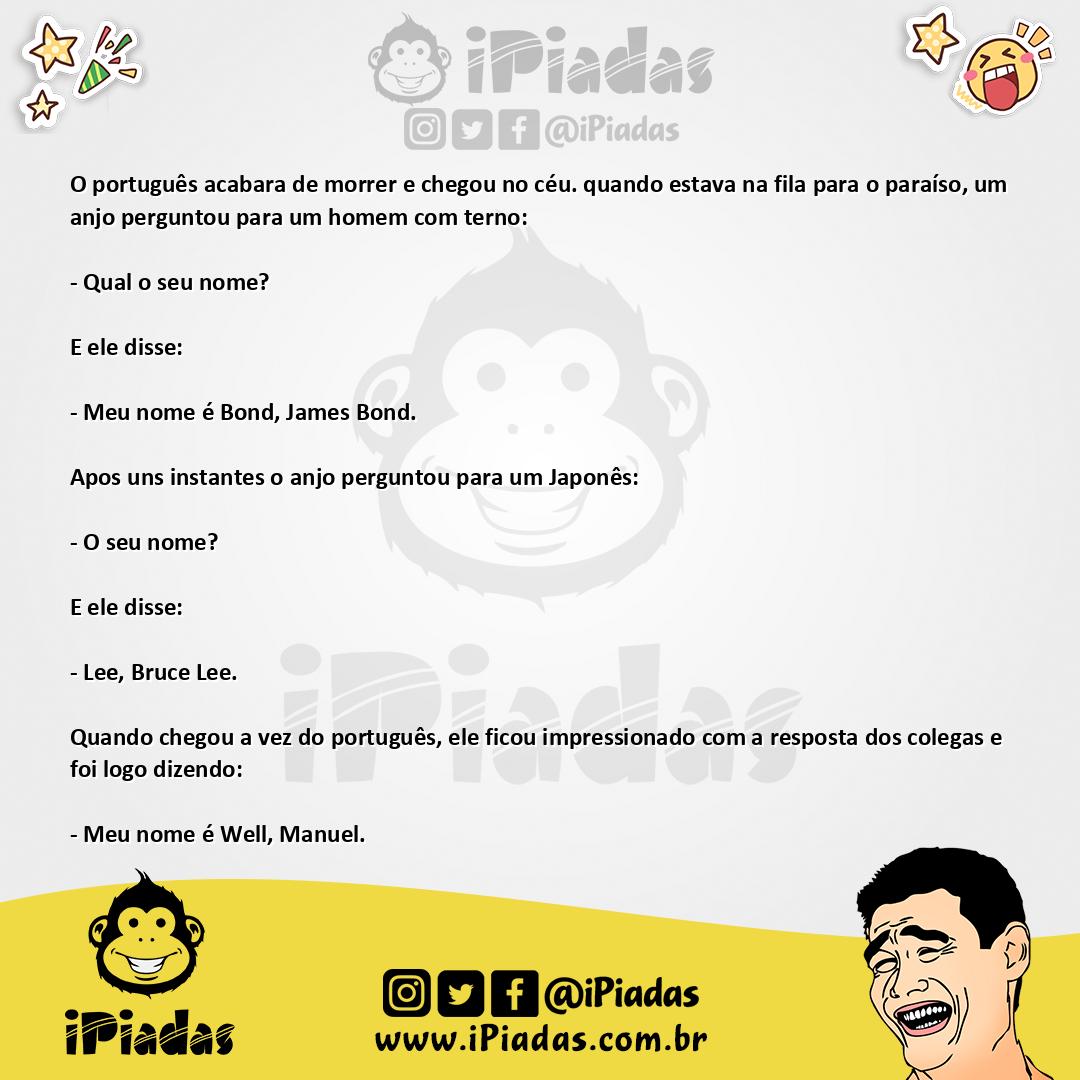 O português acabara de...