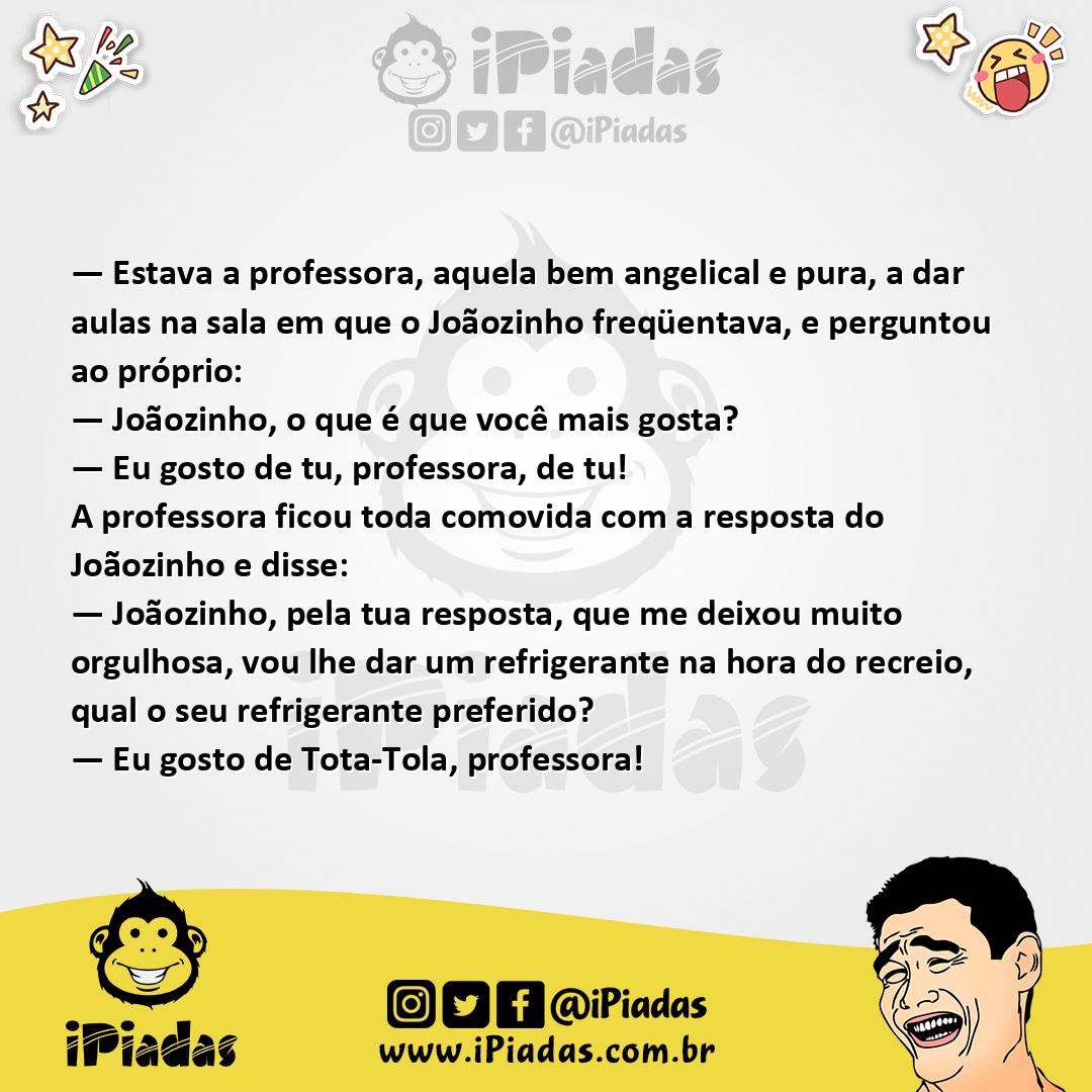 Ilustração da piada Mais Gosta no iPiadas