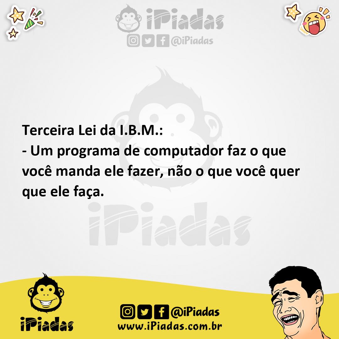 Ilustração da piada Terceira lei da IBM no iPiadas