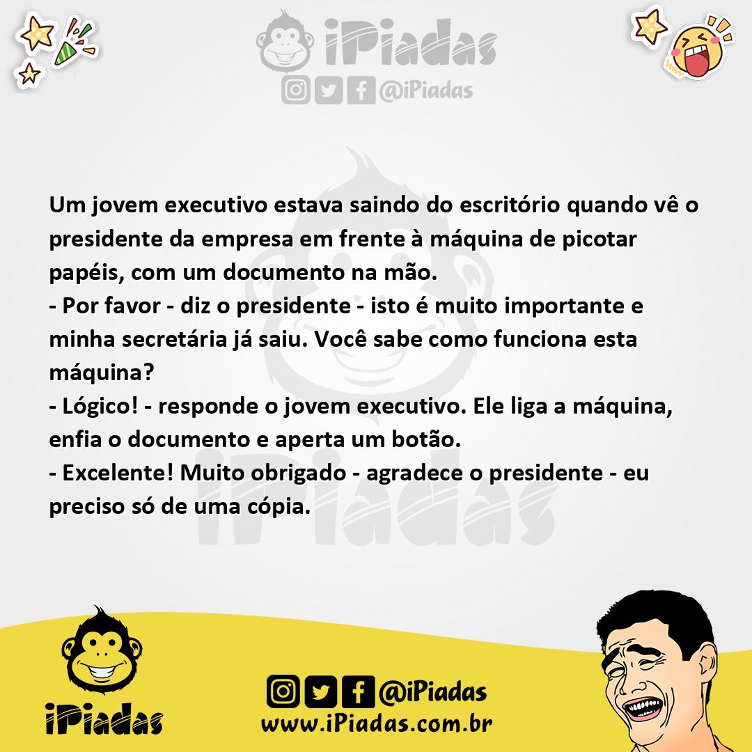 O Executivo e a Máquina de Picotar Papéis